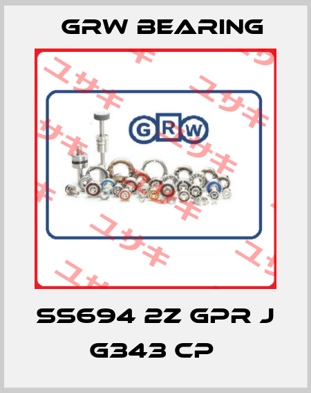 SS694 2Z GPR J G343 CP  GRW Bearing