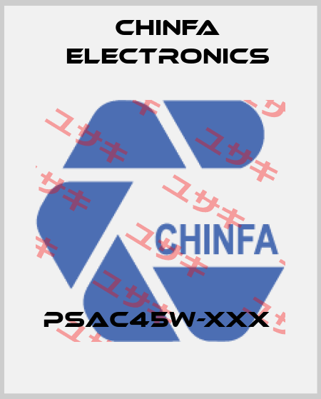 PSAC45W-XXX  Chinfa Electronics