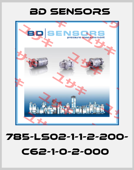 785-LS02-1-1-2-200- C62-1-0-2-000  Bd Sensors