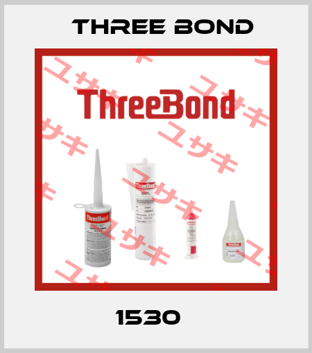 1530   Three Bond