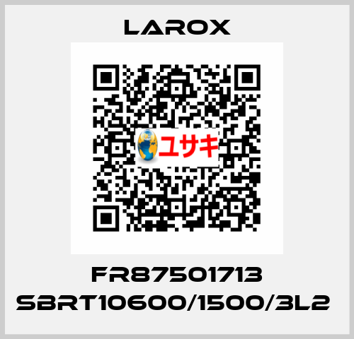 FR87501713 SBRT10600/1500/3L2  Larox