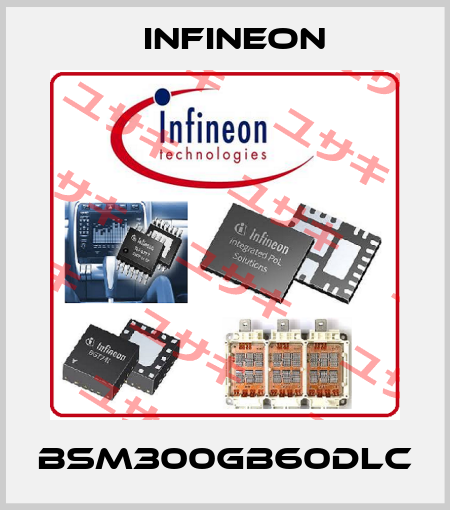 BSM300GB60DLC Infineon