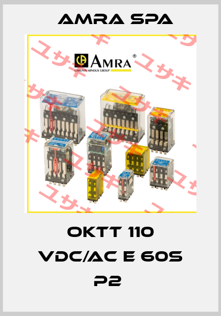 OKTT 110 Vdc/ac E 60s P2  Amra SpA