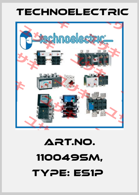 Art.No. 110049SM, Type: ES1P  Technoelectric