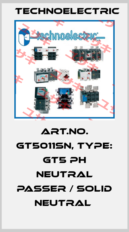 Art.No. GT5011SN, Type: GT5 PH neutral passer / solid neutral  Technoelectric