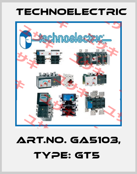 Art.No. GA5103, Type: GT5  Technoelectric