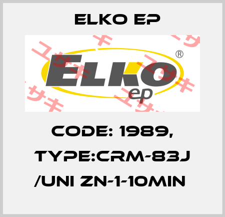 Code: 1989, Type:CRM-83J /UNI ZN-1-10min  Elko EP