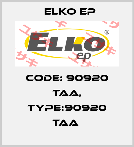 Code: 90920 TAA, Type:90920 TAA  Elko EP