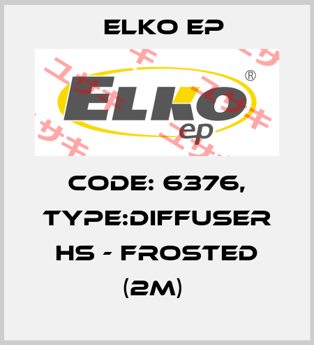 Code: 6376, Type:Diffuser HS - frosted (2m)  Elko EP