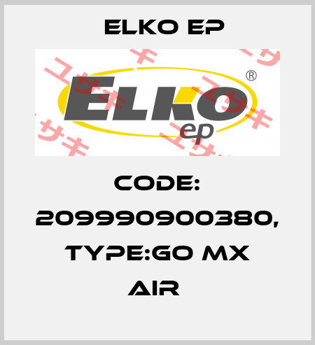 Code: 209990900380, Type:GO MX Air  Elko EP