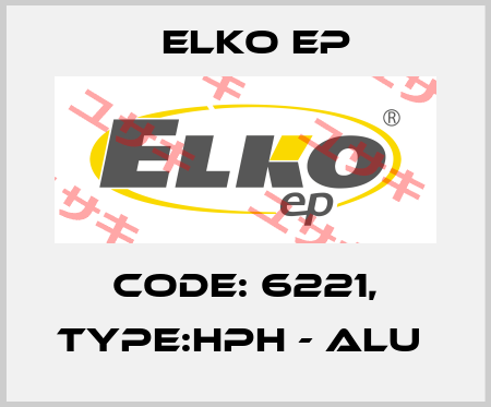 Code: 6221, Type:HPH - ALU  Elko EP
