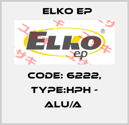 Code: 6222, Type:HPH - ALU/A  Elko EP