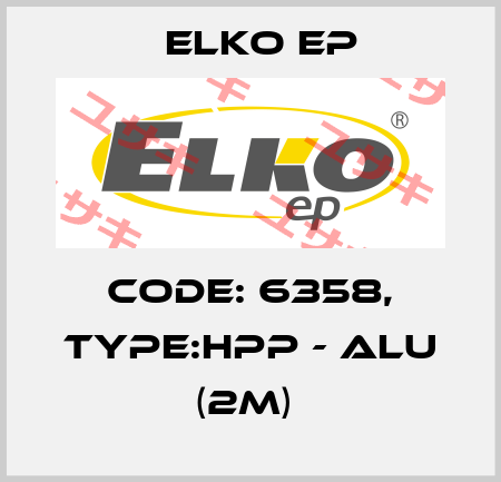 Code: 6358, Type:HPP - ALU (2m)  Elko EP