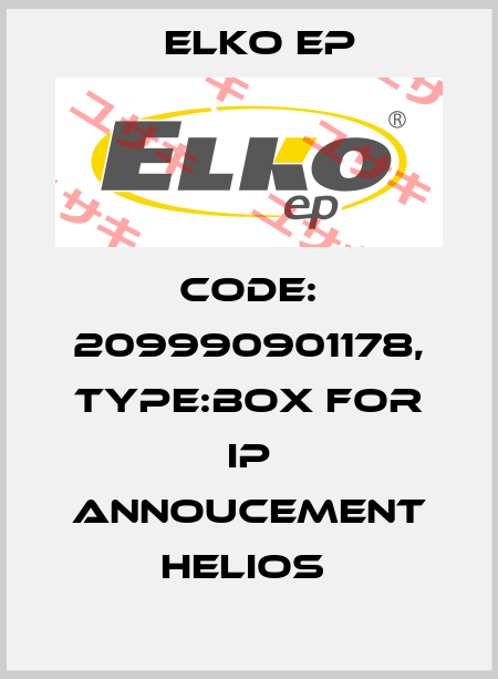 Code: 209990901178, Type:Box for IP annoucement Helios  Elko EP
