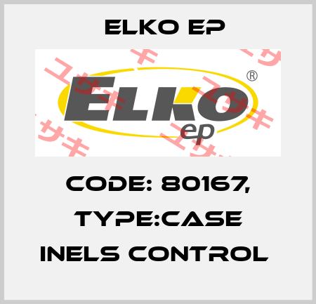Code: 80167, Type:Case iNELS Control  Elko EP