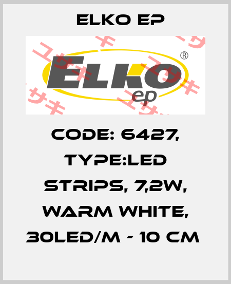 Code: 6427, Type:LED strips, 7,2W, WARM WHITE, 30LED/m - 10 cm  Elko EP