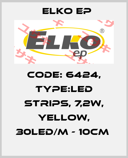Code: 6424, Type:LED strips, 7,2W, YELLOW, 30LED/m - 10cm  Elko EP