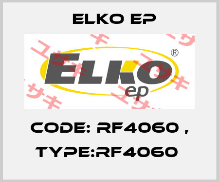 Code: RF4060 , Type:RF4060  Elko EP