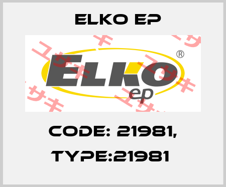 Code: 21981, Type:21981  Elko EP