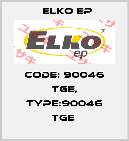 Code: 90046 TGE, Type:90046 TGE  Elko EP