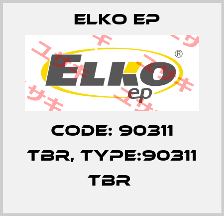 Code: 90311 TBR, Type:90311 TBR  Elko EP