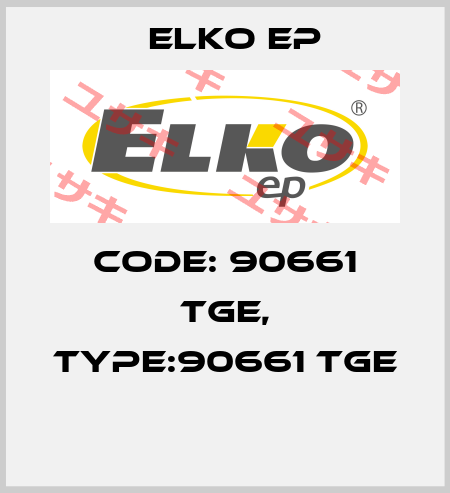 Code: 90661 TGE, Type:90661 TGE  Elko EP