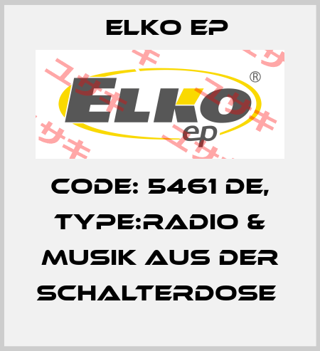 Code: 5461 DE, Type:Radio & Musik aus der Schalterdose  Elko EP