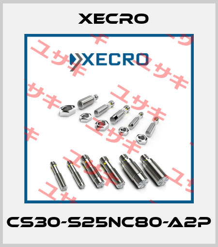 CS30-S25NC80-A2P Xecro