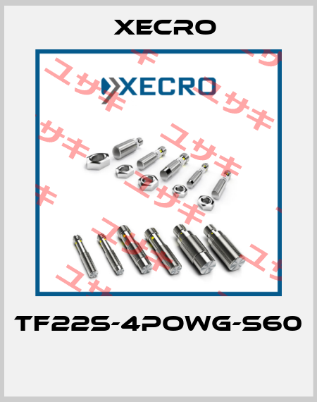 TF22S-4POWG-S60  Xecro