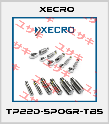 TP22D-5POGR-TB5 Xecro