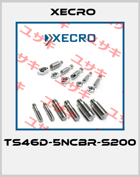 TS46D-5NCBR-S200  Xecro