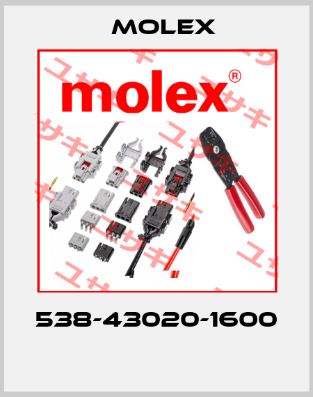 538-43020-1600  Molex