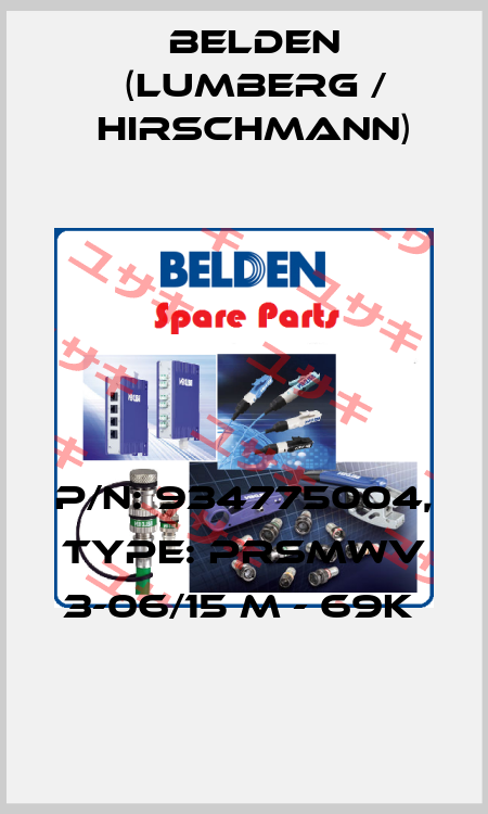 P/N: 934775004, Type: PRSMWV 3-06/15 M - 69K  Belden (Lumberg / Hirschmann)