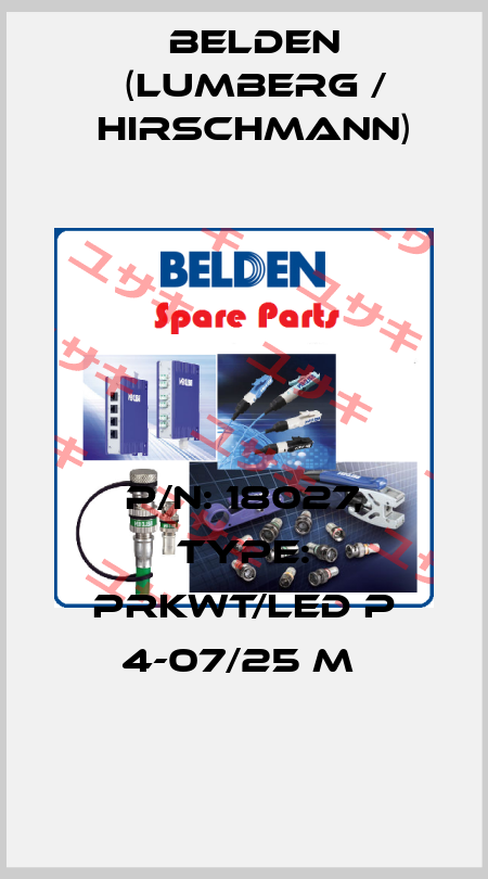 P/N: 18027, Type: PRKWT/LED P 4-07/25 M  Belden (Lumberg / Hirschmann)