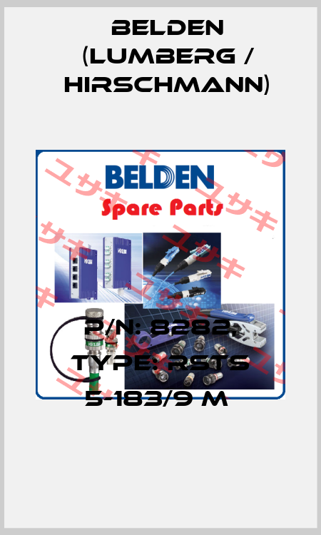 P/N: 8282, Type: RSTS 5-183/9 M  Belden (Lumberg / Hirschmann)