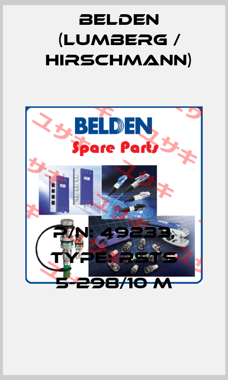 P/N: 49233, Type: RSTS 5-298/10 M Belden (Lumberg / Hirschmann)