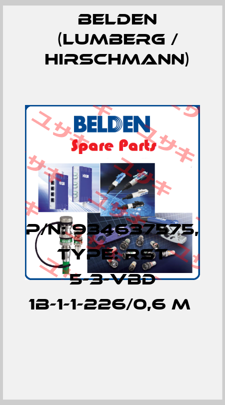 P/N: 934637575, Type: RST 5-3-VBD 1B-1-1-226/0,6 M  Belden (Lumberg / Hirschmann)