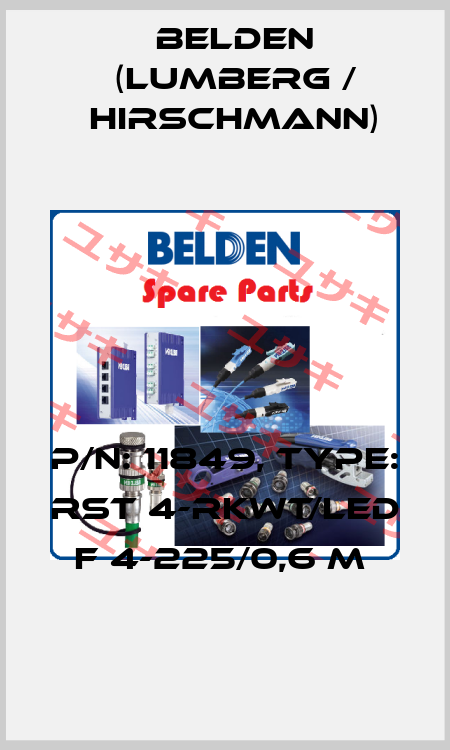 P/N: 11849, Type: RST 4-RKWT/LED F 4-225/0,6 M  Belden (Lumberg / Hirschmann)