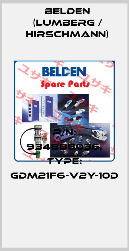 P/N: 934888036, Type: GDM21F6-V2Y-10D  Belden (Lumberg / Hirschmann)