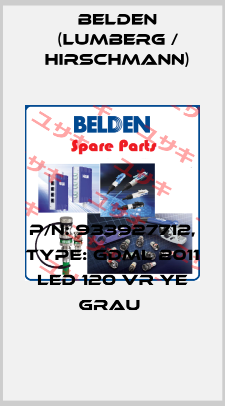 P/N: 933927712, Type: GDML 2011 LED 120 VR YE grau  Belden (Lumberg / Hirschmann)