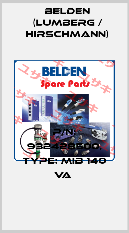 P/N: 932428500, Type: MIB 140 VA  Belden (Lumberg / Hirschmann)