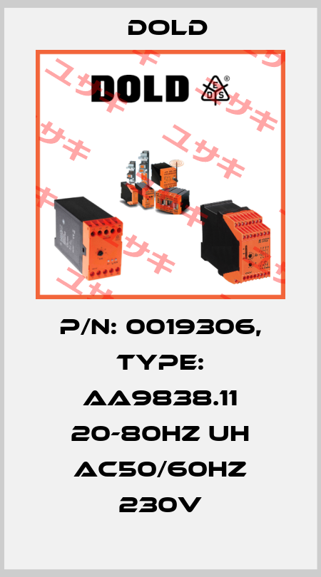 p/n: 0019306, Type: AA9838.11 20-80HZ UH AC50/60HZ 230V Dold