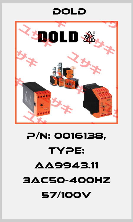 p/n: 0016138, Type: AA9943.11 3AC50-400HZ 57/100V Dold