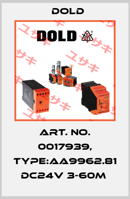 Art. No. 0017939, Type:AA9962.81 DC24V 3-60M  Dold