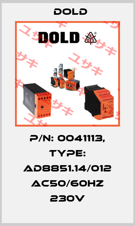 p/n: 0041113, Type: AD8851.14/012 AC50/60HZ 230V Dold