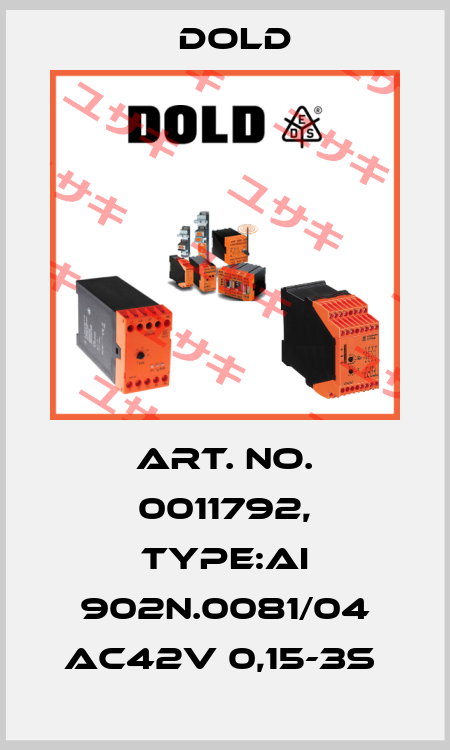 Art. No. 0011792, Type:AI 902N.0081/04 AC42V 0,15-3S  Dold