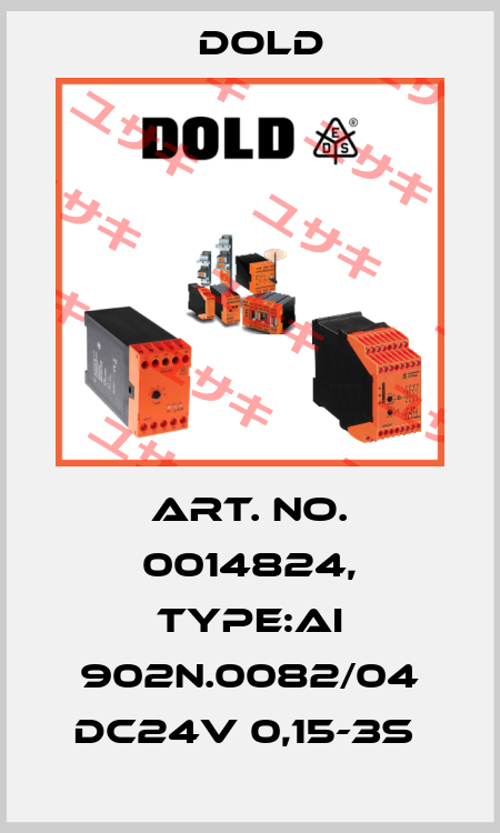 Art. No. 0014824, Type:AI 902N.0082/04 DC24V 0,15-3S  Dold