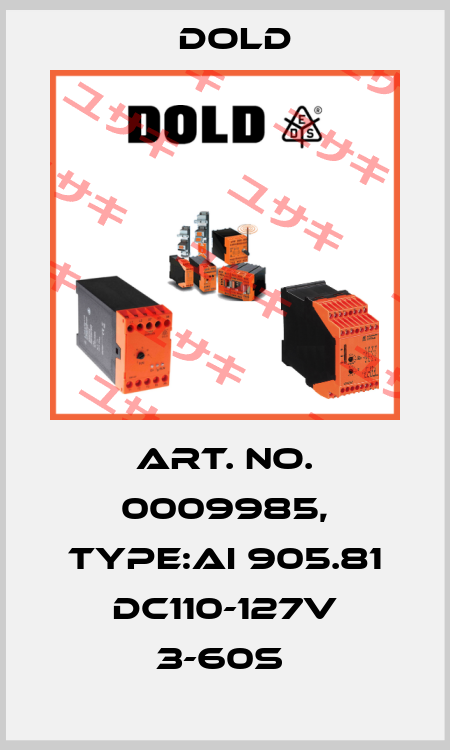 Art. No. 0009985, Type:AI 905.81 DC110-127V 3-60S  Dold