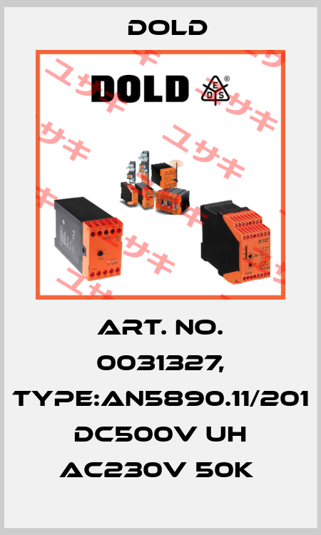 Art. No. 0031327, Type:AN5890.11/201 DC500V UH AC230V 50K  Dold