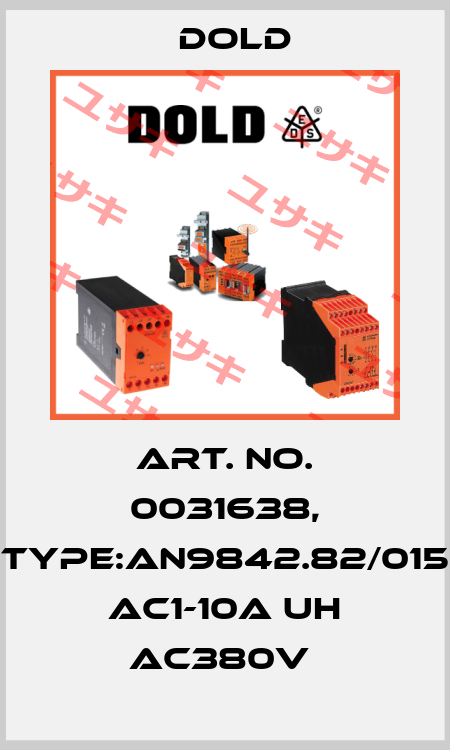 Art. No. 0031638, Type:AN9842.82/015 AC1-10A UH AC380V  Dold
